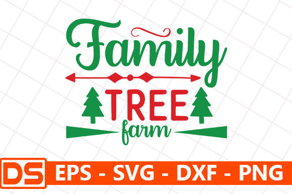 Christmas Quote Design, Family Tree Farm