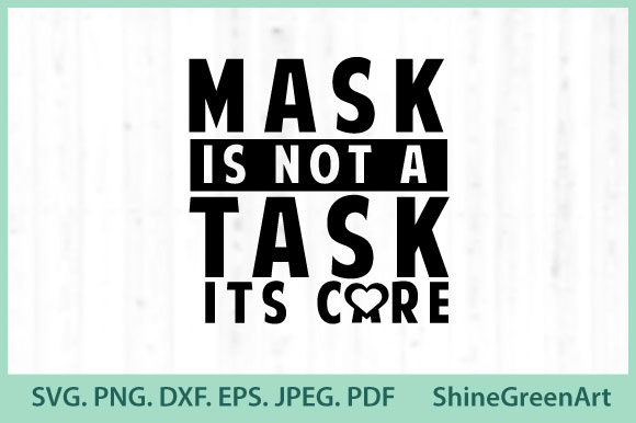 Face Mask Quote - Care Not Task
