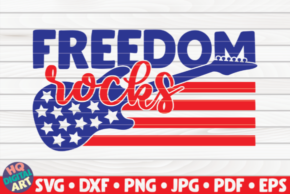Freedom Rocks 4th of July Quote Graphics & Crafts