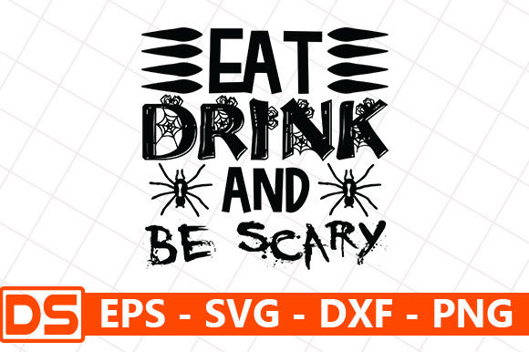 Halloween Quote Design, Eat Drink Graphics