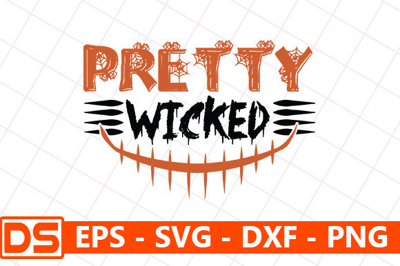 Halloween Quote Design, Pretty Wicked
