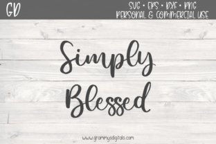Simply Blessed Quote: Graphics for Crafts