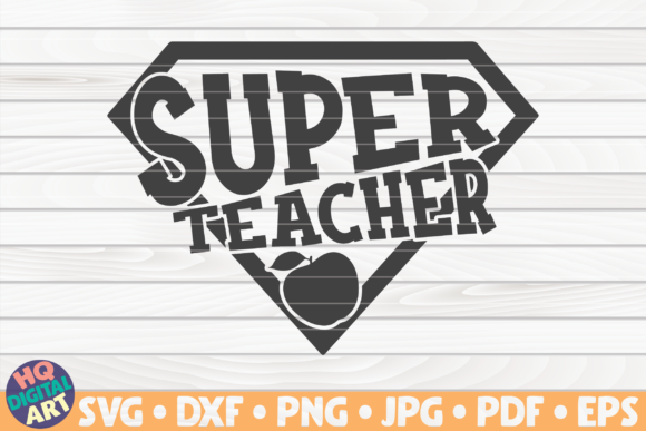 Super Teacher Teacher Quote