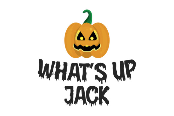 What s Up Jack Quote Halloween Graphics